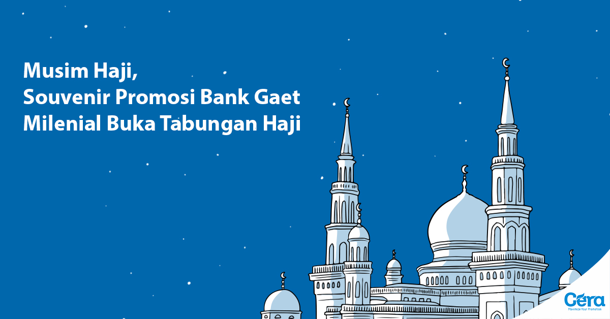 Musim Haji, Souvenir Promosi Bank Gaet Milenial Buka Tabungan Haji