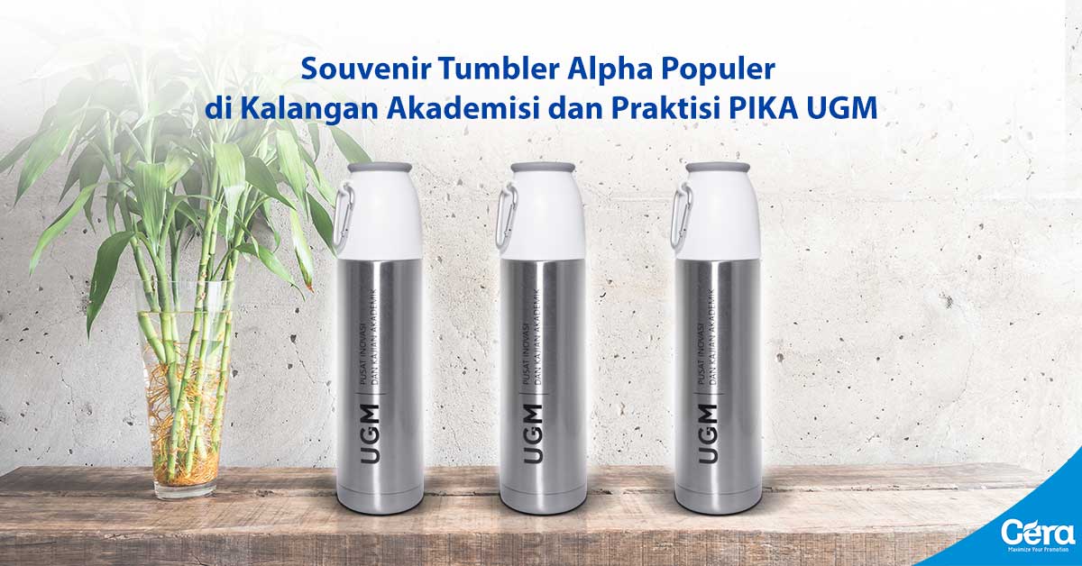 Souvenir Tumbler Alpha Populer di Kalangan Akademisi dan Praktisi PIKA UGM